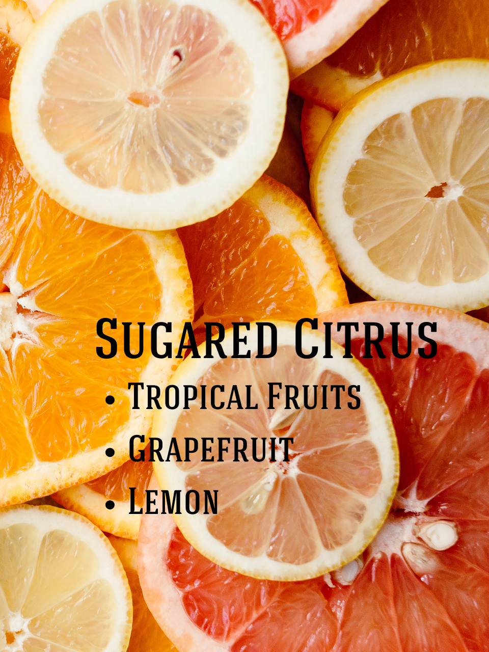 NEW! Sugared Citrus Soy Candle: Tropical Fruits, Grapefruit, Lemon